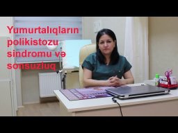 Yumurtalıqların polikistozu sindromu və sonsuzluq